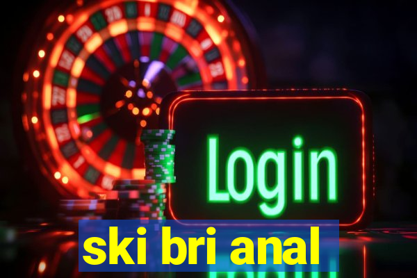 ski bri anal